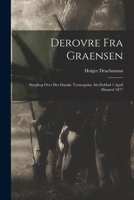Derovre Fra Graensen: Strejftog Over Det Danske Termopylae Als-Dybb�l 1 April Maaned 1877 1017317232 Book Cover
