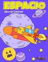 Libro de colorear: Espacio: Libro de colorear para niños de 4 a 8 Años: astronomia, astronautas, naves espaciales, planetas, meteoros, al B0892HW2HS Book Cover