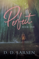 Perfect. (Perfect Series) B089781SHM Book Cover