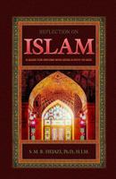 Reflection on Islam: A Guide for Anyone Who Seeks A Path To God 1983963844 Book Cover