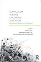 Curriculum in Early Childhood Education: Re-examined, Rediscovered, Renewed 0415881110 Book Cover