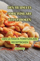 Den Ultimata Torktumlare Receptboken 1835932983 Book Cover