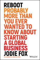 Reboot: Probably More Than You Ever Wanted to Know about Starting a Global Business 0730349438 Book Cover