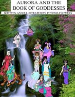 Aurora And The Book Of Goddesses 1470037467 Book Cover