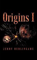 Origins I 1449080790 Book Cover