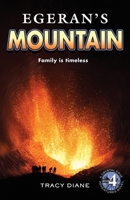 Egeran's Mountain : Family Is Timeless 1732568545 Book Cover