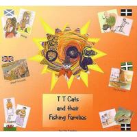 T T Cats and Their Fishing Families 0955402328 Book Cover