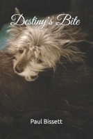 Destiny's Bite B08KJ667WF Book Cover