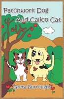 Patchwork Dog and Calico Cat 1467989460 Book Cover