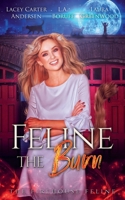 Feline the Burn 1393969461 Book Cover