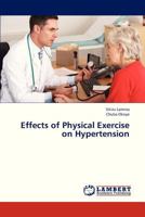 Effects of Physical Exercise on Hypertension 3848494302 Book Cover