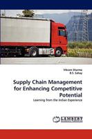 Supply Chain Management for Enhancing Competitive Potential 3838383613 Book Cover