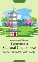 Esplorando la Cultura Giapponese: Incantesimi del Sol Levante (Italian Edition) B0CK3VSSMF Book Cover