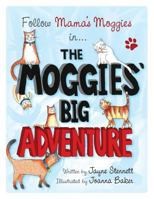 The Moggies' Big Adventure 1910223808 Book Cover