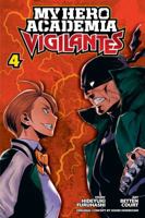 My Hero Academia: Vigilantes, Vol. 4 197470436X Book Cover