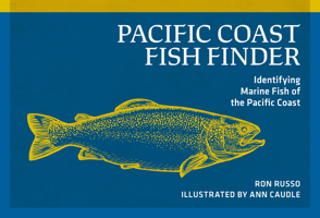 Pacific Coast Fish Finder: Identifying Marine Fish of the Pacific Coast 0912550406 Book Cover