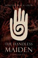 The Handless Maiden: A Lakota Mystery 1939051886 Book Cover