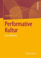 Performative Kultur: Eine Einfuhrung 3658010711 Book Cover