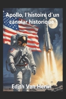 Apollo, l'histoire d'un Canular Historique ! 1655297007 Book Cover