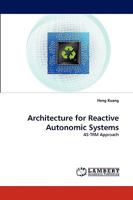 Architecture for Reactive Autonomic Systems 3838364120 Book Cover