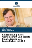 Einbeziehung in die Gemeinschaft und soziale Eingliederung von Jugendlichen mit IDD (German Edition) 6202414448 Book Cover