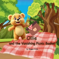 Ollie: and the Vanishing Picnic Basket B0F3195691 Book Cover