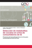 Detecci�n de metabolitos de coca�na en orina de consumidores de t� 6202110651 Book Cover