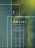 The Connected Business: Better Teams, Better Careers, And Better Business Through The 11 Stages Of The Human Experience 1734853417 Book Cover