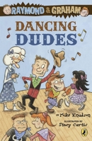 Raymond and Graham Dancing Dudes 0142415081 Book Cover
