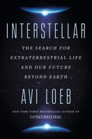 Interstellar: The Search for Extraterrestrial Life and Our Future Beyond Earth 1399807919 Book Cover