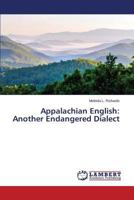 Appalachian English: Another Endangered Dialect 3659566691 Book Cover