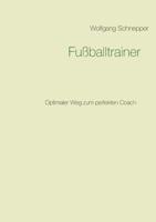 Fußballtrainer (German Edition) 3744896285 Book Cover