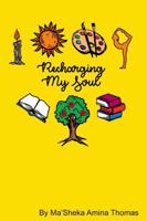 Recharging My Soul 1387826980 Book Cover