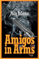 Amigos in Arms B091JBHMCQ Book Cover