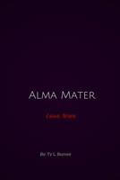 Alma Mater: Love War 1530041236 Book Cover