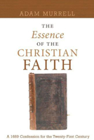 The Essence of the Christian Faith 1498253105 Book Cover