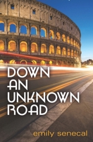 Down an Unknown Road B0CFZGX8L3 Book Cover