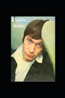 Charlie Watts: The Last Time B09FS5FMPF Book Cover