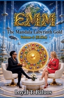 EMM (Earth) (Moon) (Mars) The Mandala Labyrinth Gold Volume-2 (ELIZA) B0H2R5G2FX Book Cover
