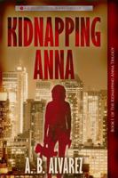 Kidnapping Anna 1947291033 Book Cover