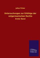 Untersuchungen Zur Erbfolge Der Ostgermanischen Rechte 3846025933 Book Cover