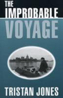 The Improbable Voyage of the Yacht Outward Leg Into, Through, and Out of the Heart of Europe 0688082548 Book Cover