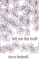Tell Me the Truth 1090797869 Book Cover