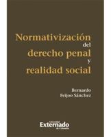 Normativización del Derecho Penal Y Realidad Social (Spanish Edition) 9587102819 Book Cover