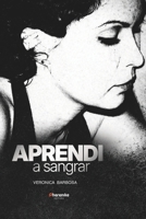 Aprendi a sangrar (Portuguese Edition) 6501894948 Book Cover