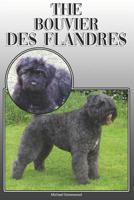 The Bouvier Des Flandres: A Complete and Comprehensive Owners Guide To: Buying, Owning, Health, Grooming, Training, Obedience, Understanding and Caring for Your Bouvier Des Flandres 1091559538 Book Cover