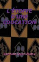 L'Étoffe D'une Éducation 1434375048 Book Cover