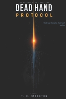 Dead Hand Protocol: A Military Science Fiction Novel B0GVF7FDWR Book Cover