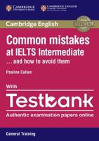 Common Mistakes at IELTS Intermediate Paperback with IELTS General Training Testbank 1316629422 Book Cover
