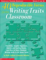 40 Reproducible Forms for the Writing Traits Classroom 0439556848 Book Cover